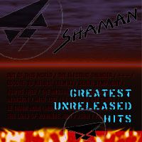 Shaman - Greatest Unreleased Hits